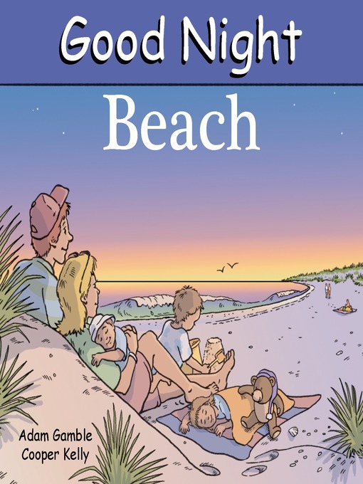 Title details for Good Night Beach by Adam Gamble - Available